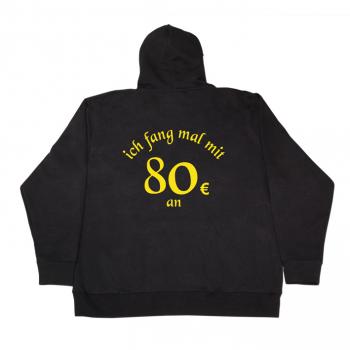 Preview: "ich fang mal mit 80 € an" Pullover/Hooded Sweater Preview: 80 Euro Waldi Pullover mit Kapuze